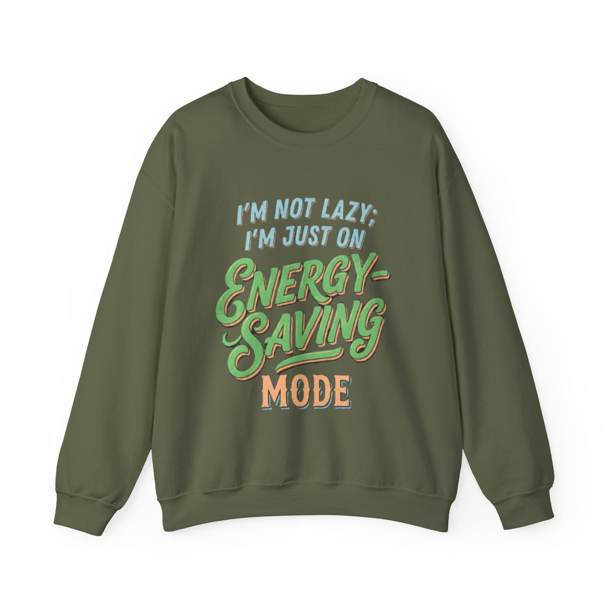 **I'm Not Lazy; I'm Just on Energy-Saving Mode | Vintage Funny Unisex Sweatshirt – Retro Typography Graphic Crewneck** - Image 5