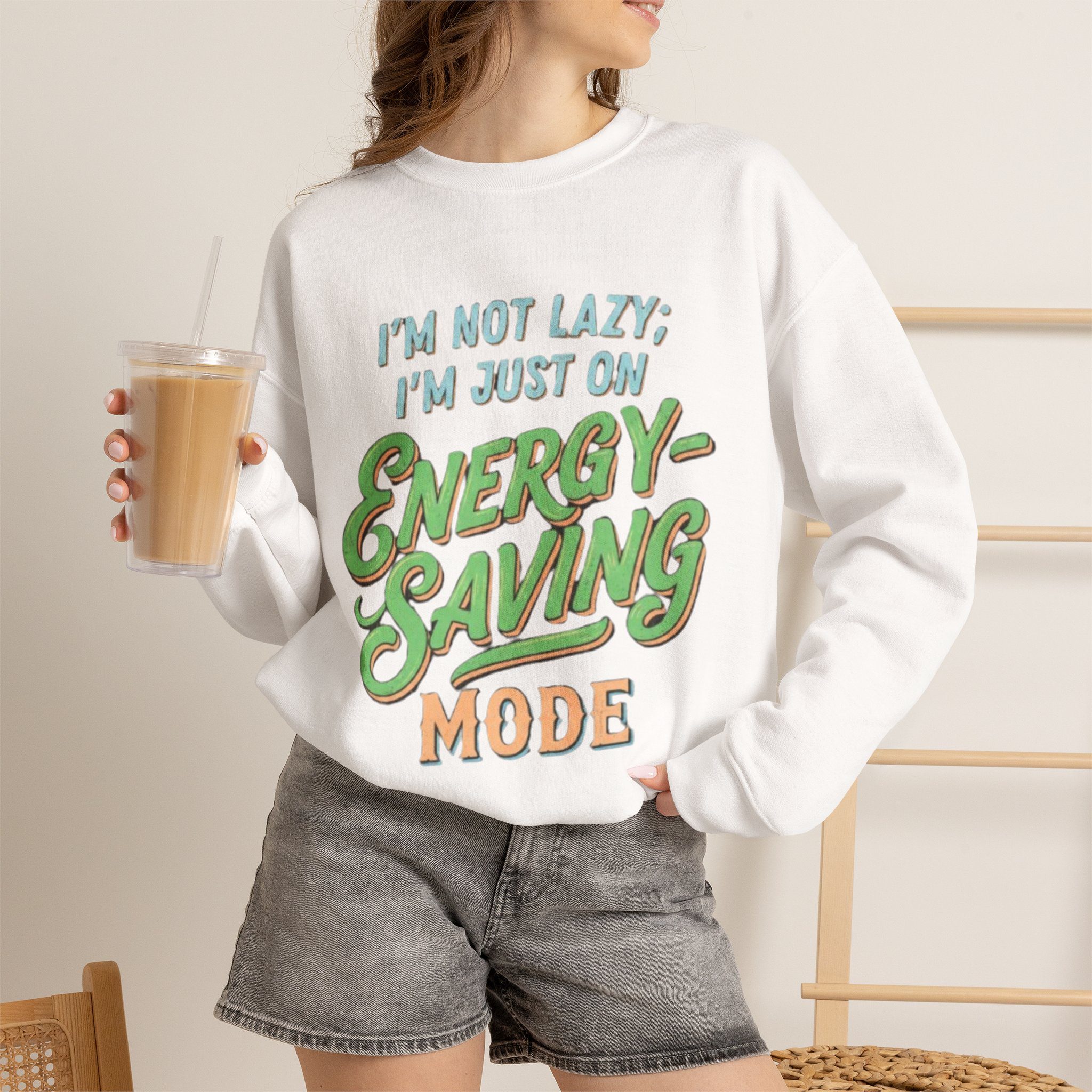 **I'm Not Lazy; I'm Just on Energy-Saving Mode | Vintage Funny Unisex Sweatshirt – Retro Typography Graphic Crewneck** - Image 7