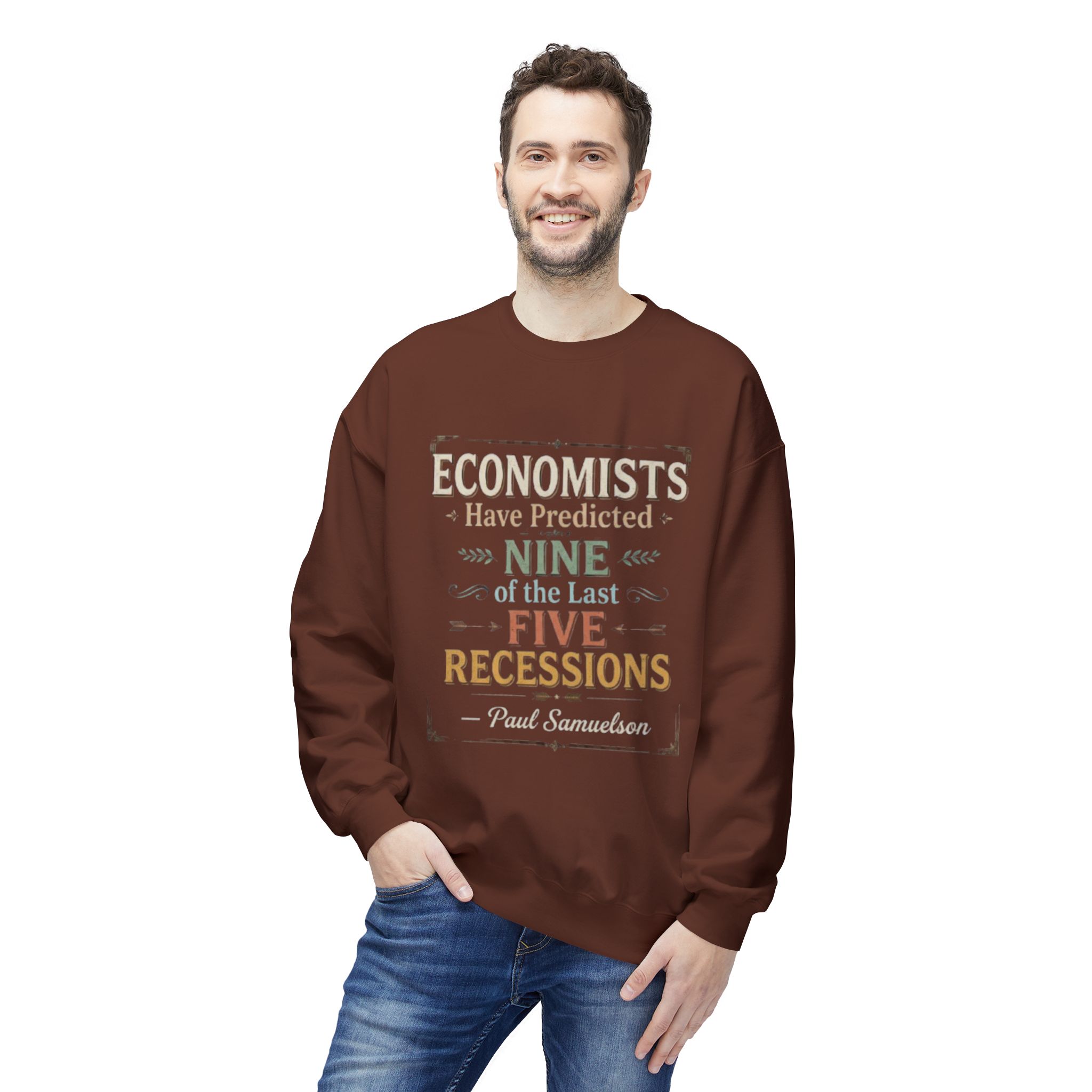 Economists Have Predicted Nine of the Last Five Recessions | Funny Economics Quote Unisex Sweatshirt - Image 4